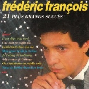 Frédéric François – 21 Plus Grands Succès