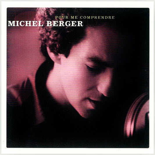 Michel Berger ‎– Pour Me Comprendre