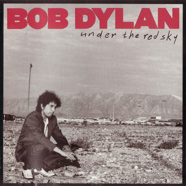 Bob Dylan – Under The Red Sky