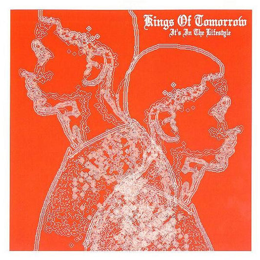 Kings Of Tomorrow – It's In The Lifestyle