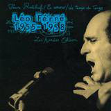 Léo Ferré Les Années Odéon 1955-1958
