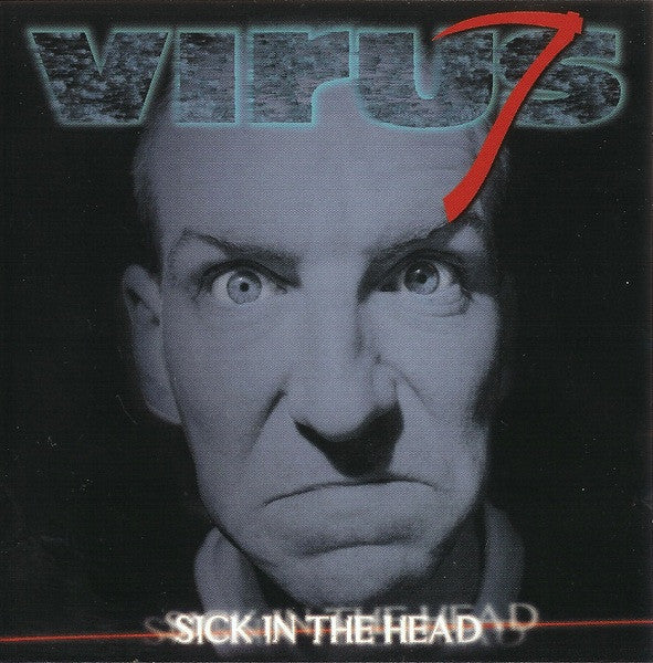 Virus 7 – Sick In The Head