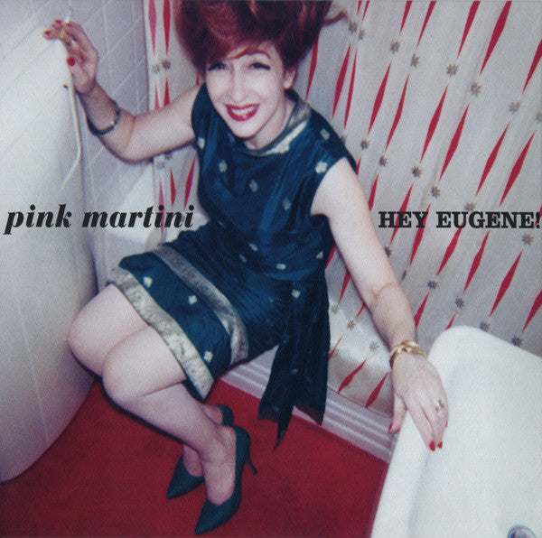 Pink Martini – Hey Eugene!