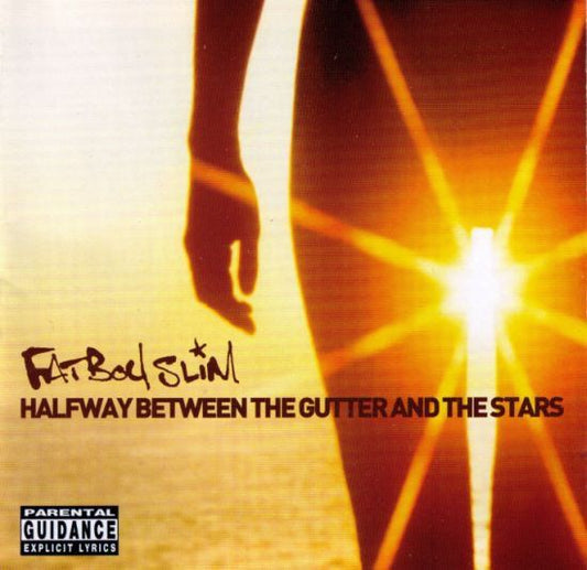 Fatboy Slim Halfway Between The Gutter And The Stars