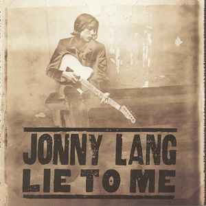Jonny Lang – Lie To Me