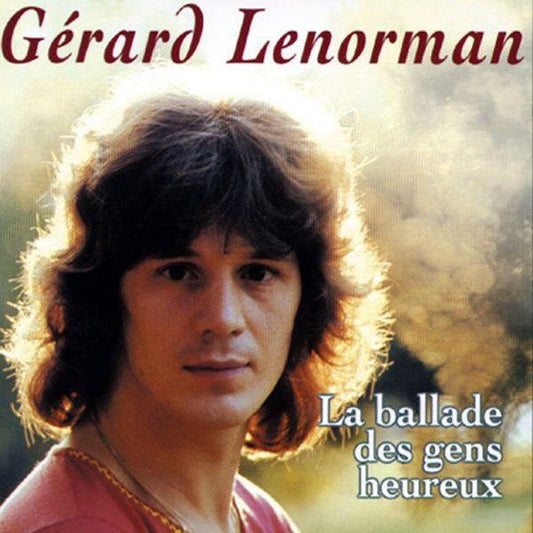 Gérard Lenorman – La Ballade Des Gens Heureux