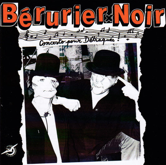 Bérurier Noir – Concerto Pour Détraqués
