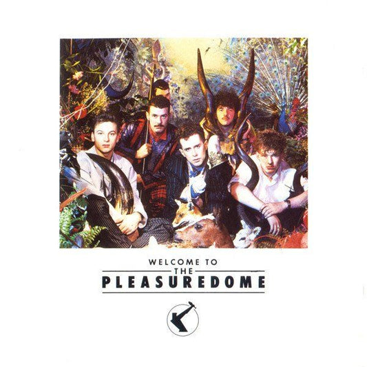 Frankie Goes To Hollywood Welcome To The Pleasuredome