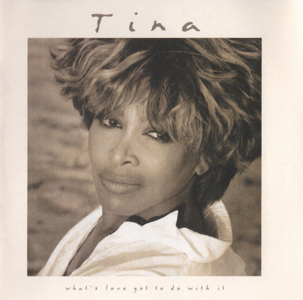 Tina Turner – What's Love Got To Do With It