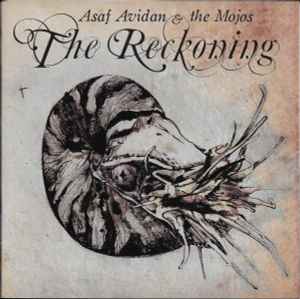Asaf Avidan & The Mojos – The Reckoning
