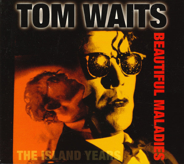 Tom Waits – Beautiful Maladies - The Island Years