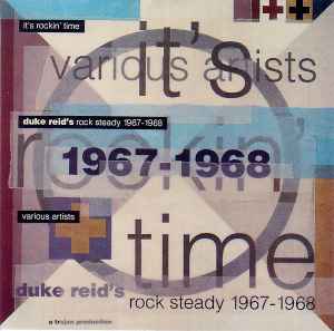 It's Rockin' Time: Duke Reid's Rock Steady 1967-1968