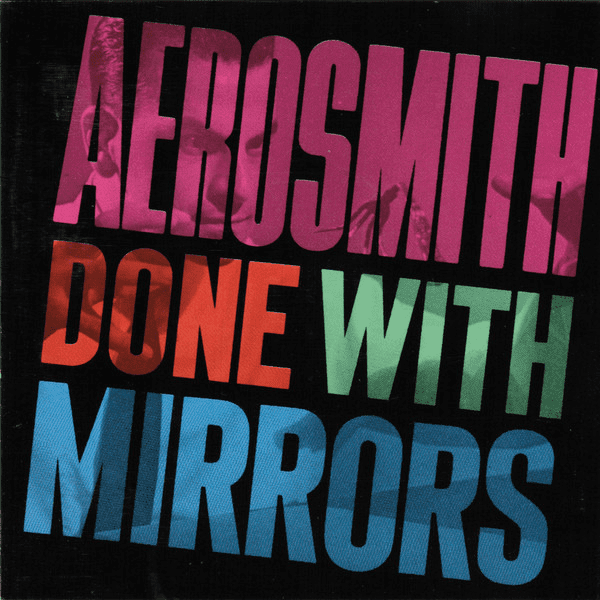 Aerosmith – Done With Mirrors