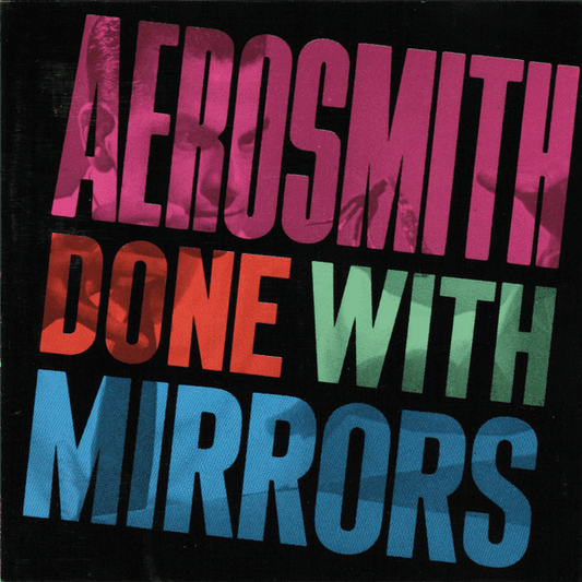 Aerosmith – Done With Mirrors