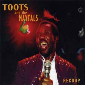 Toots & The Maytals – Recoup