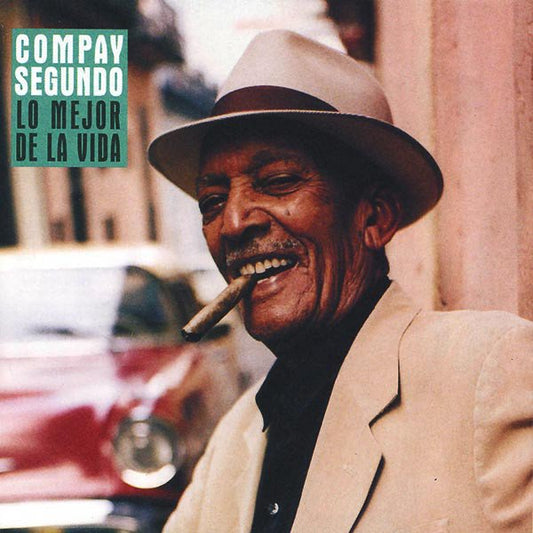 Compay Segundo Lo Mejor De La Vida