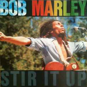 Bob Marley – Stir It Up