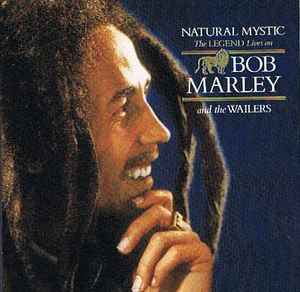 Bob Marley & The Wailers – Natural Mystic: The Legend Lives On