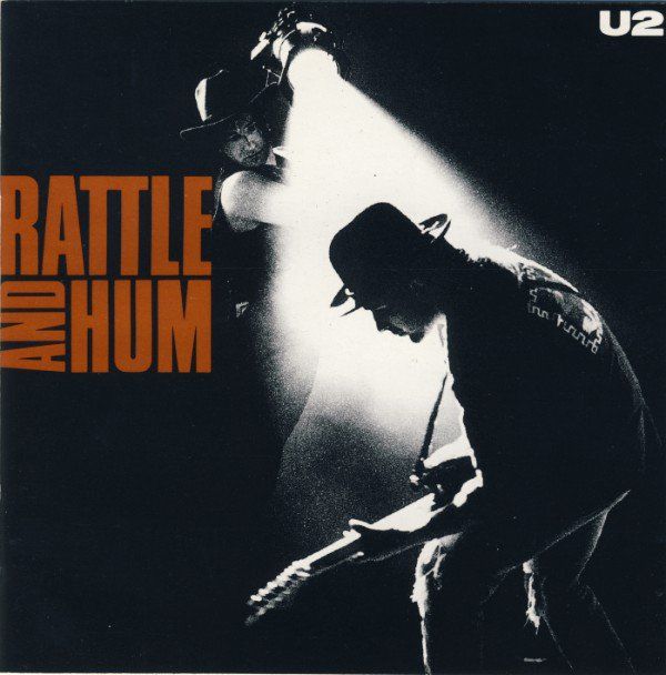 U2 Rattle And Hum