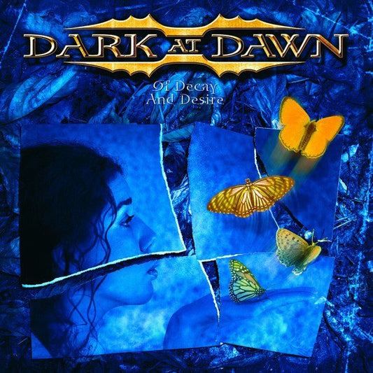 Dark At Dawn Of Decay And Desire