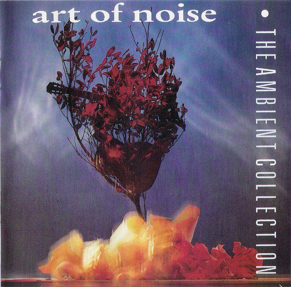 Art Of Noise The Ambient Collection