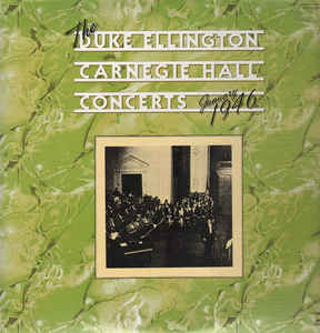 Duke Ellington And His Orchestra – The Duke Ellington Carnegie Hall Concerts January 1946