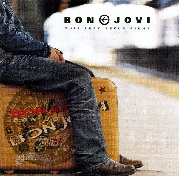 Bon Jovi This Left Feels Right