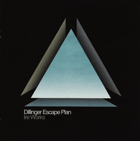 Dillinger Escape Plan Ire Works