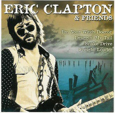 Eric Clapton – Eric Clapton & Friends