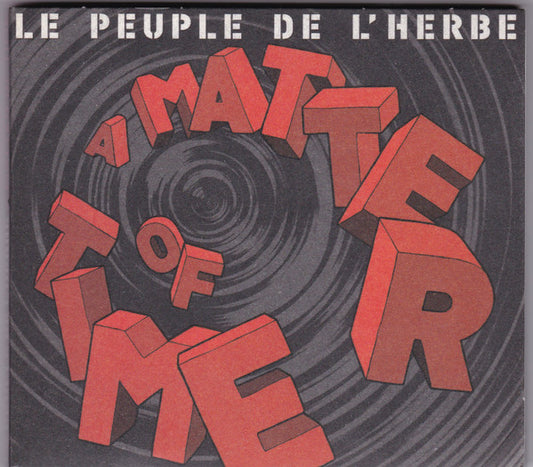 Le Peuple De L'Herbe – A Matter Of Time