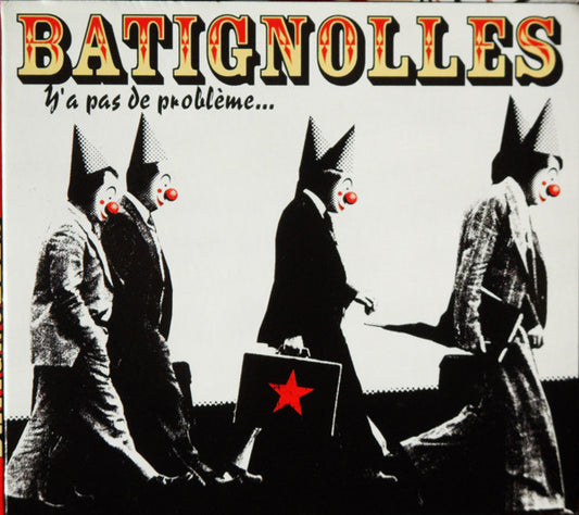 Batignolles – Y'a Pas De Problème