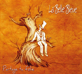La Belle Bleue – Partage Ta Folie
