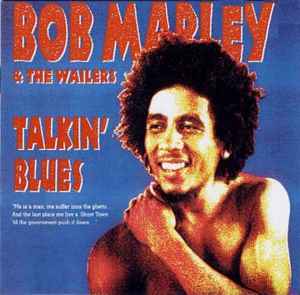 Bob Marley & The Wailers – Talkin' Blues