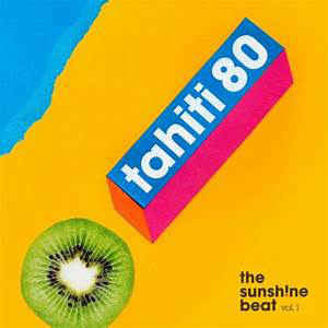 Tahiti 80 – The Sunshine Beat Vol. 1