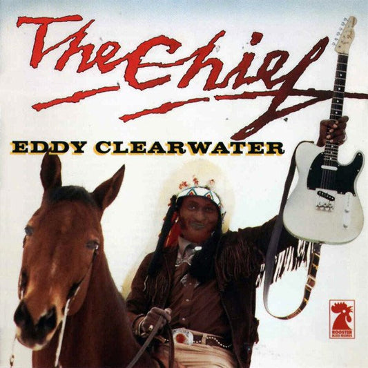 Eddy Clearwater The Chief
