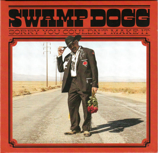 Swamp Dogg – Sorry You Couldn't Make It
