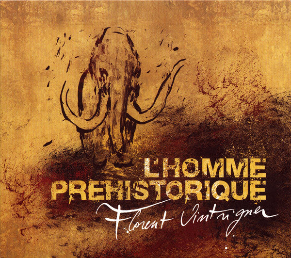 Florent Vintrigner – L'Homme Prehistorique