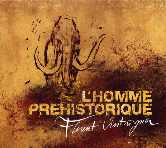 Florent Vintrigner – L'Homme Prehistorique