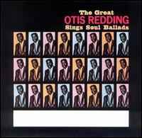 Otis Redding – The Great Otis Redding Sings Soul Ballads