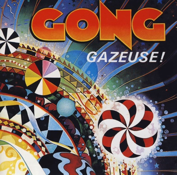 Gong – Gazeuse!