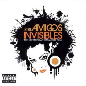 Los Amigos Invisibles – The Venezuelan Zinga Son Vol.1