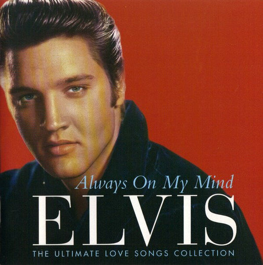 Elvis Always On My Mind The Ultimate Love Songs Collection