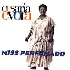 Cesaria Evora – Miss Perfumado