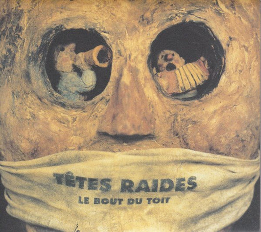 Têtes Raides Le Bout Du Toit
