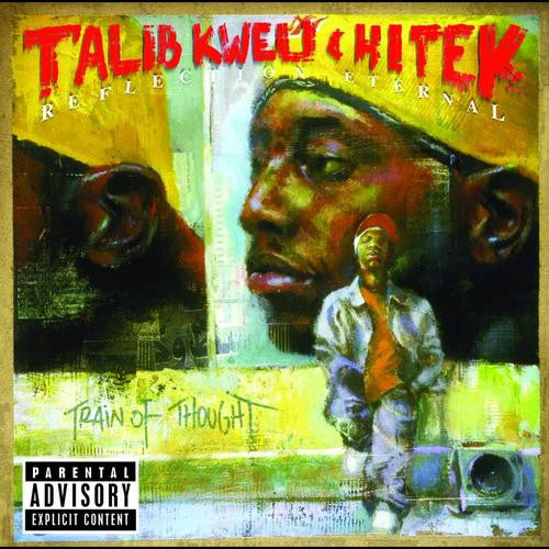 Talib Kweli & Hi Tek : Reflection Eternal – Train Of Thought