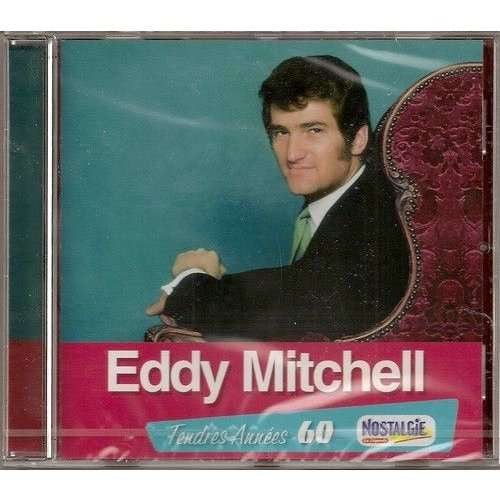 Eddy Mitchell – Tendres Années 60
