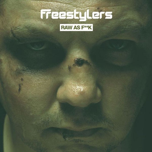 Freestylers Raw As F**k