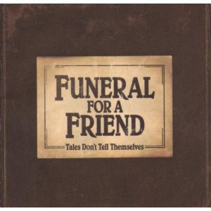Funeral For A Friend Tales Don't Tell Themselves