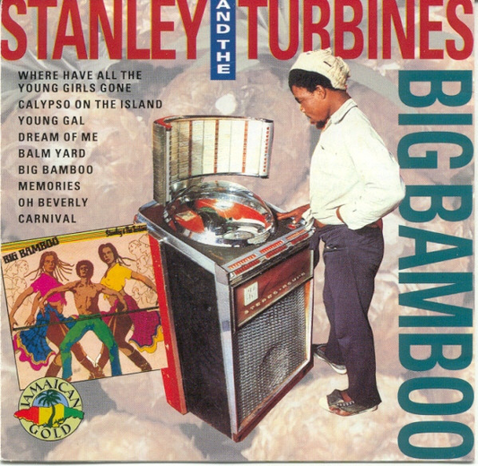 Stanley And The Turbines – Big Bamboo