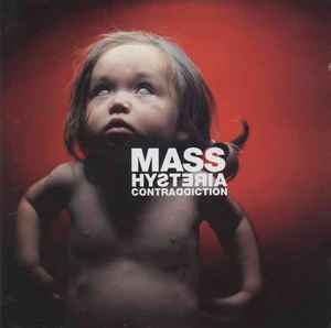 Mass Hysteria – Contraddictiong